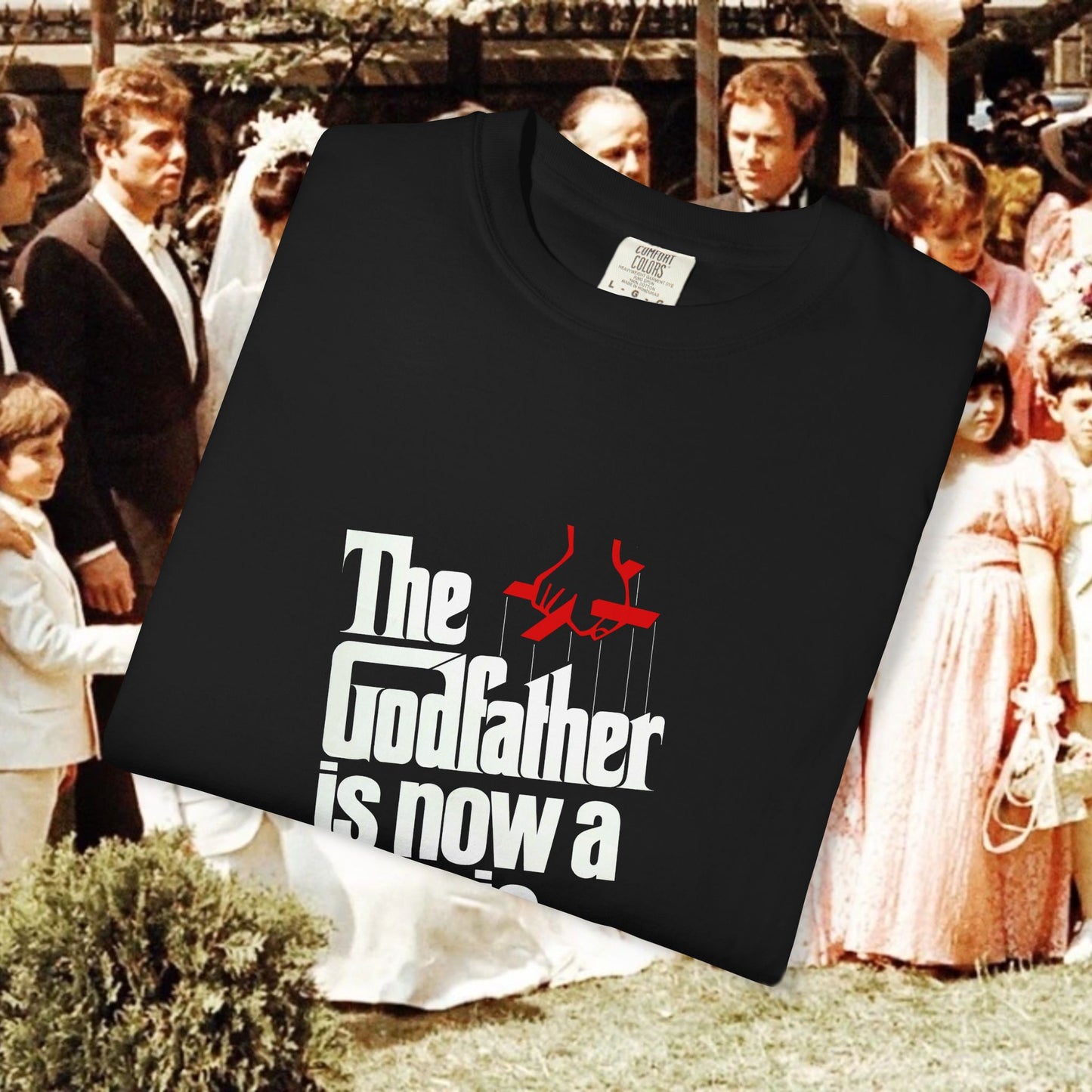 The Godfather Is Now a Movie T-Shirt - Francis Ford Coppola t-shirt